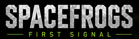 SPACEFROGS First Signal